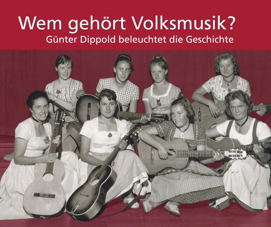 Wem gehört Volksmusik? Von Günter Dippold 